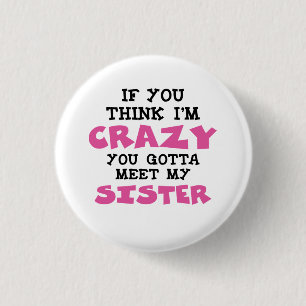 Crazy Sister Ronde Button 3,2 Cm