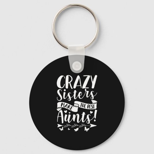 Crazy Sisters maakt de beste manieren Sleutelhanger (Voorkant)