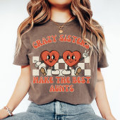 Crazy Sisters maken de beste tantes | Grappige tan T-shirt