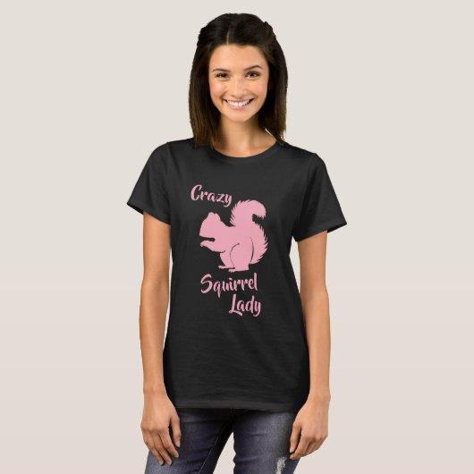 Crazy Squirrel Lady Funny Squirrel Humor Shirt (Voorkant volledig)