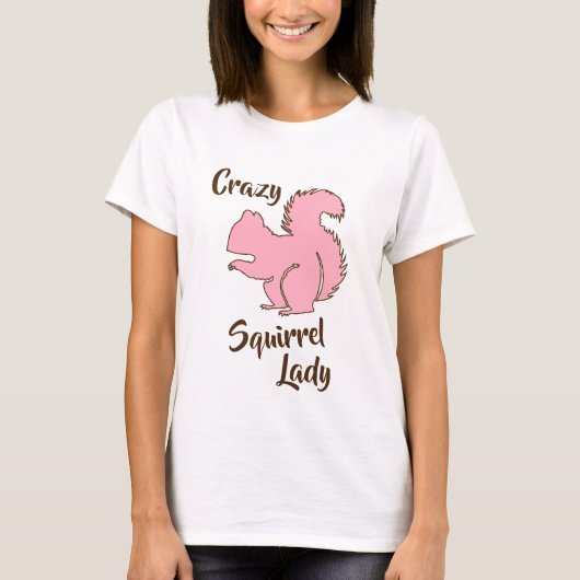 Crazy Squirrel Lady Funny Squirrel Humor Shirt (Voorkant)