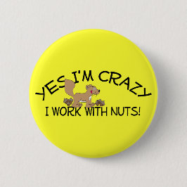 Crazy Squirrel Ronde Button 5,7 Cm