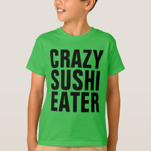 CRAZY SUSHI EATER Girls Kinder T-shirts