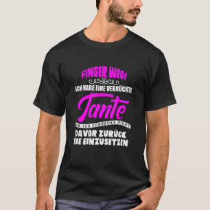 Crazy tante Godmoeder Beste Tante der Welt Childre T-shirt
