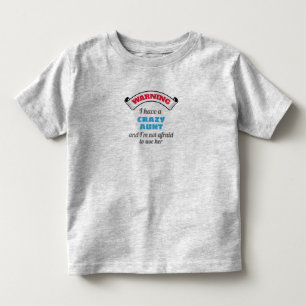 Crazy tante Warning Ik heb een gekke tante Kinder Shirts