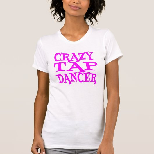 Crazy Tap Dancer in het roze T-shirt (Voorkant)