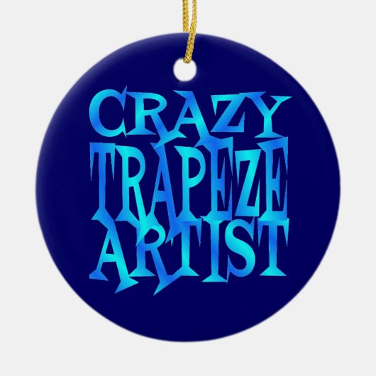 Crazy Trapeze Artiest Keramisch Ornament (Voorkant)