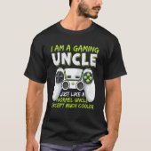 Crazy Uncle Funny Uncle Gaming Video Game Uncle T-shirt (Voorkant)