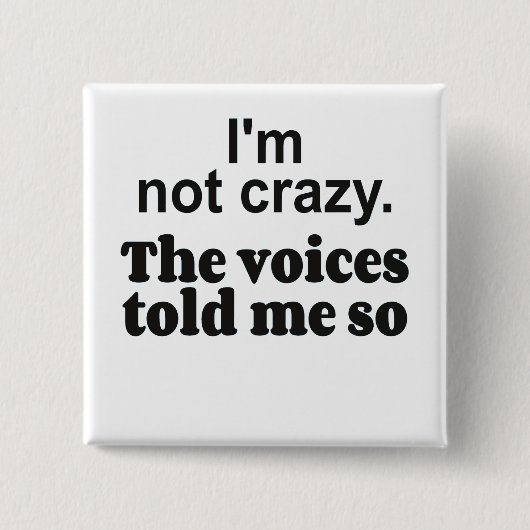 Crazy voices bf vierkante button 5,1 cm (Voorkant)