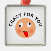 Crazy voor jou metalen ornament (Voorkant)