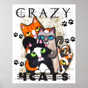 Crazy voor kattenkunst afdrukken poster