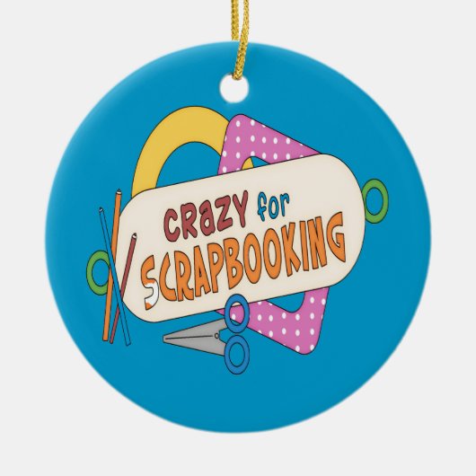 Crazy voor scrapbooking keramisch ornament (Voorkant)