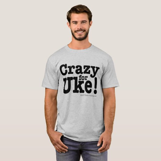 Crazy voor UKE Designer T-shirt (Voorkant volledig)