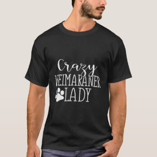 Crazy Weimaraner Lady Grappig Weimaraner Lover Gif T-shirt