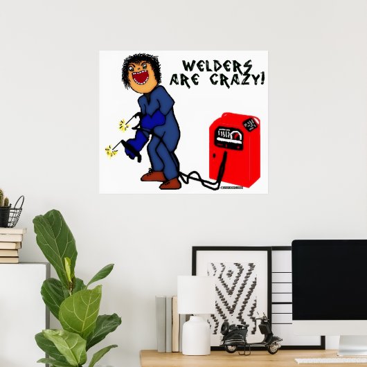 Crazy Welder Cartoon Poster (Thuiskantoor)