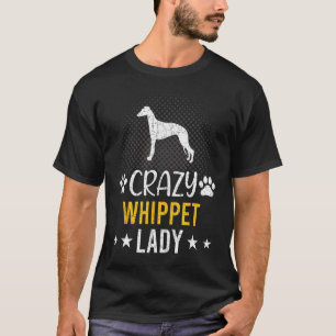 Crazy Whippet Lady Hondenliefhebber T-shirt
