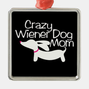 Crazy Wiener Metalen Ornament