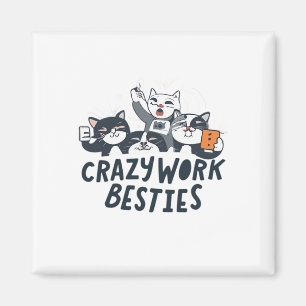 Crazy Work Besties Het nemen van Selfies Werk Best Magneet