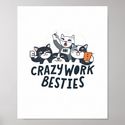 Crazy Work Besties Het nemen van Selfies Werk Best Poster (Voorkant)