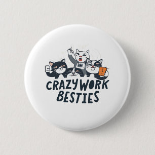 Crazy Work Besties Het nemen van Selfies Werk Best Ronde Button 5,7 Cm