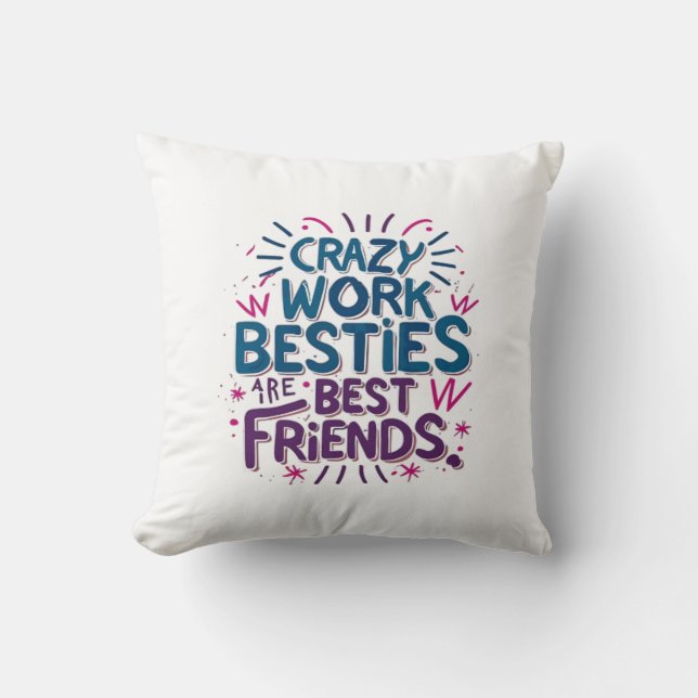 Crazy Work Besties zijn de beste vrienden van Work Kussen (Voorkant)