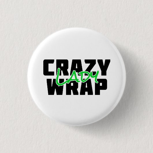 Crazy Wrap Lady - Het werkt Ronde Button 3,2 Cm (Voorkant)