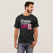 Crazy X Ray Lady Radiology X Rays Radiologist Rad T-shirt (Voorkant volledig)