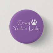 Crazy Yorkie Lady Ronde Button 3,2 Cm (Voorkant)
