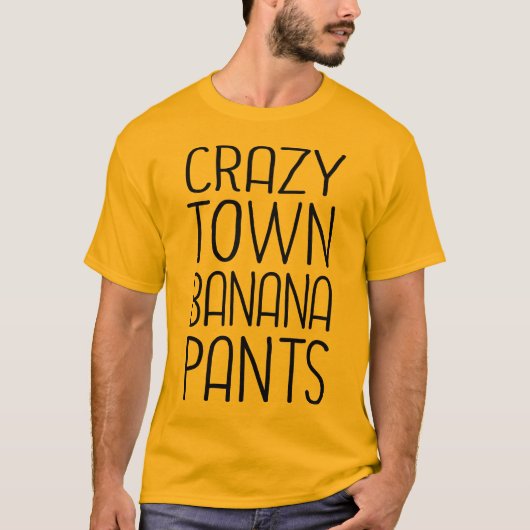 Crazytown Banana Pants T-shirt (Voorkant)