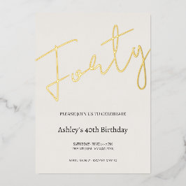 Cream and Gold 40th Birthday Celebration Folie Uitnodiging