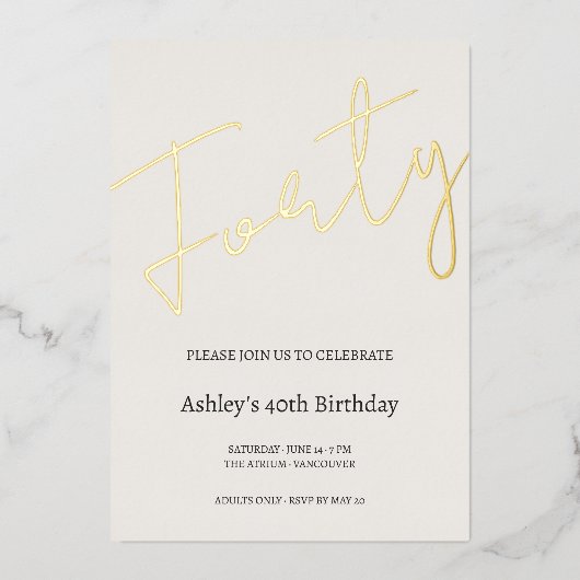 Cream and Gold 40th Birthday Celebration Folie Uitnodiging (Voorkant)