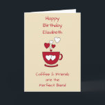 Cream Coffee en Friends Birthday-groet Kaart<br><div class="desc">Pas dit wenskaart van Birthday met een naam aan en verander de andere tekst als u verkiest. Ontworpen in crème en rood met een koffiekopje en liefdesharten.
Voor een goede vriend.</div>