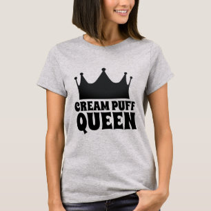 CREAM PUFF QUEEN T - SHIRTS T-SHIRS