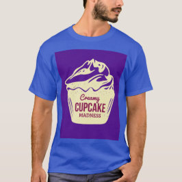 Creamy Cupcake Madness T-shirt