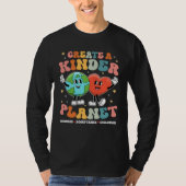 Create a Kinder Planet Be Kind Unity Day Earth Day T-shirt (Voorkant)