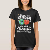 Create a kinder planet Teacher Kind Earth Unity Da T-shirt (Voorkant)
