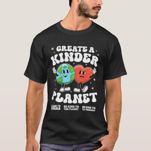 Create a kinder planet Teacher Kind Earth Unity Da T-shirt (Voorkant)