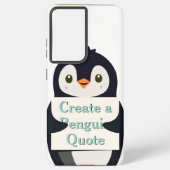 Create a Penguin Quote Samsung Galaxy Hoesje (Achterkant)