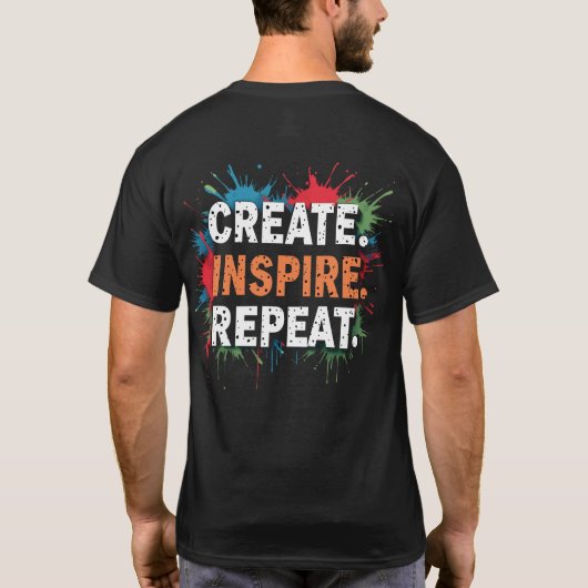 Create. Inspire. Repeat.Motivational Typo. T-shirt (Achterkant)