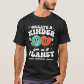 Create Kinder Planet Teacher Kind Earth Unity Day  T-shirt (Voorkant)