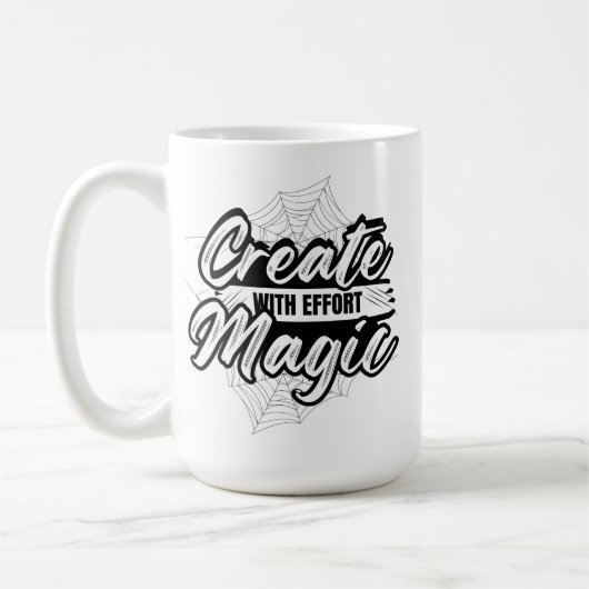 Create Magic With Effort - Inspiring Art Koffiemok (Links)
