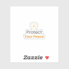 Create Product 3 (Sticker) for Protect Your Peace Sticker