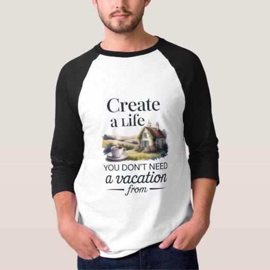 Create You Perfect Life Design 03 T-shirt (Voorkant)