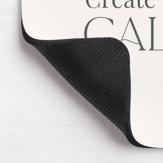 Create Your Calm Minimal Motivational Mouse Pad Muismat (Hoek)