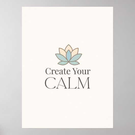 Create Your Calm Minimal Motivational Poster (Voorkant)