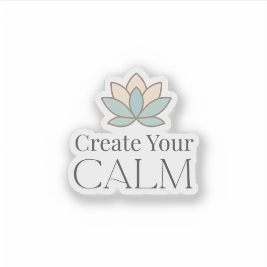 Create Your Calm Minimal Motivational Sticker (Voorkant)