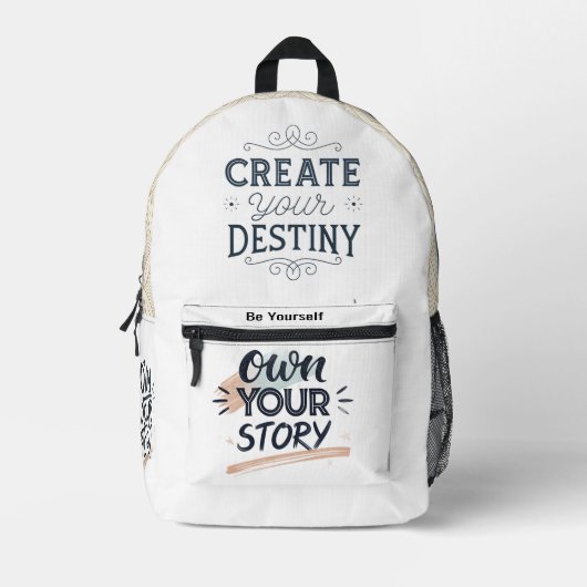 Create Your Destiny & Own Your Story Motivational  Bedrukte Rugzak (Voorkant)