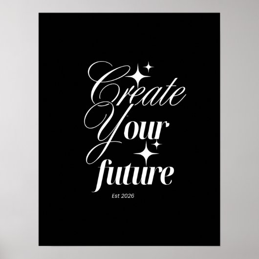 Create Your Future – Motivational Quote Design Poster (Voorkant)