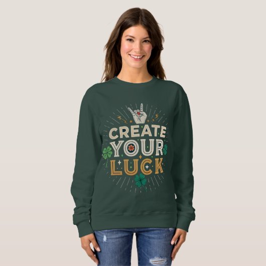 Create Your Luck – Bold Inspirational Streetwear Trui (Voorkant volledig)