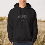Create Your Own Custom Quote Hoodie<br><div class="desc">Create your own custom quote hoodie. Add your own saying,  bible verse,  song lyric or personalized text in minimalist typewriter typography.</div>